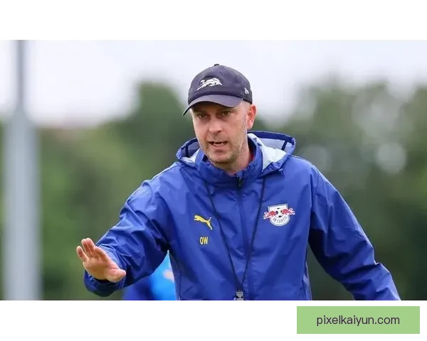 莱比锡主帅风格分析：战术灵活性与球队竞争力提升趋势